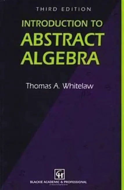 Introduction to Abstract Algebra (English, T.A. Whitelaw)