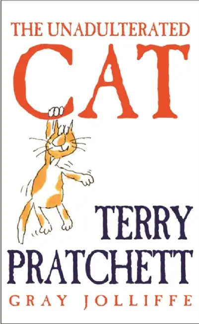 The Unadulterated Cat (English, Terry Pratchett)