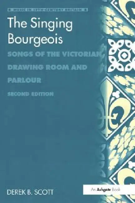The Singing Bourgeois (English, Derek B. Scott)