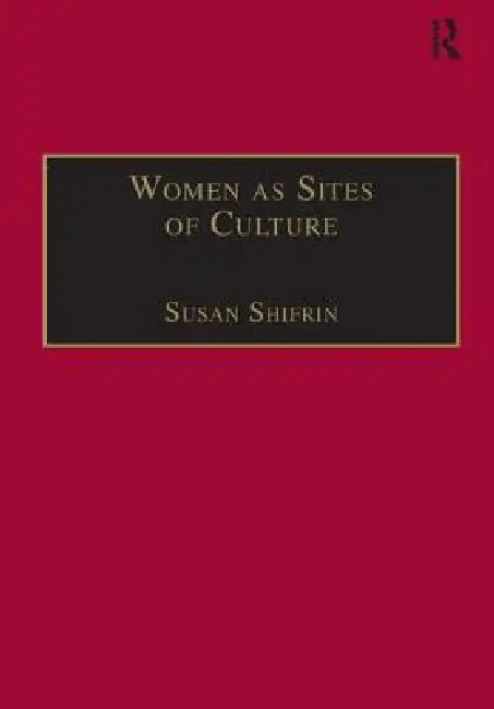 Women as Sites of Culture (English, Shifrin Susan)