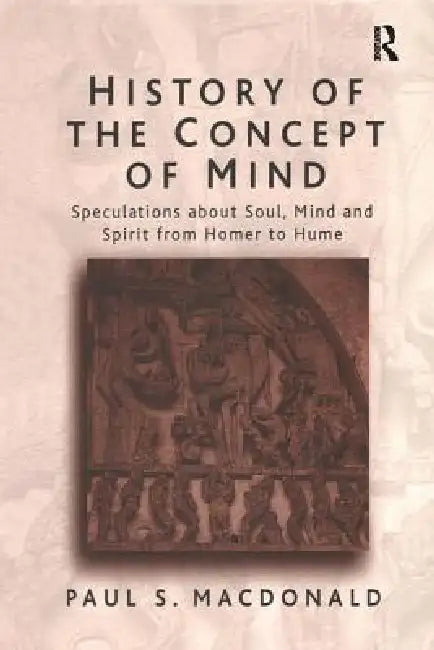 History of the Concept of Mind (English, Pauls MacDonald)