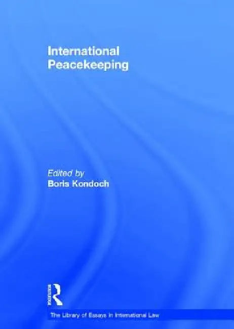 International Peacekeeping (English, Boris Kondoch)