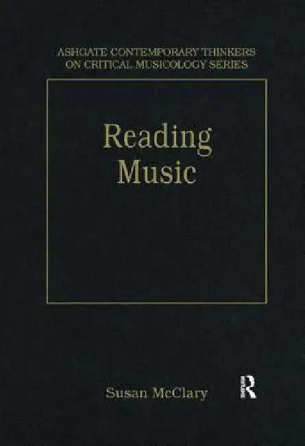 Reading Music (English, Susan Mcclary)