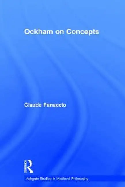 Ockham on Concepts (English, Claude Panaccio)