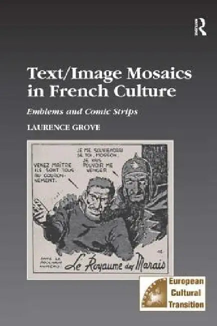 Text/Image Mosaics in French Culture (English, Laurance Grove)