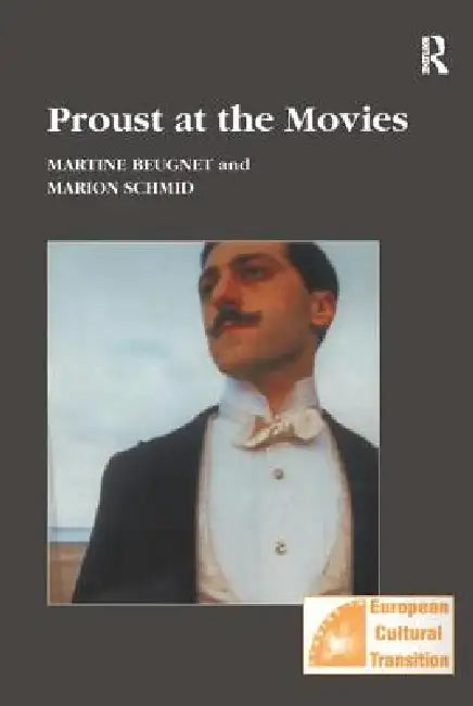 Proust at the Movies (English, Martine Beugnet | Marion Schmid)