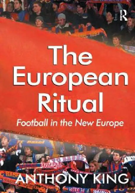 The European Ritual (English, Anthony King)