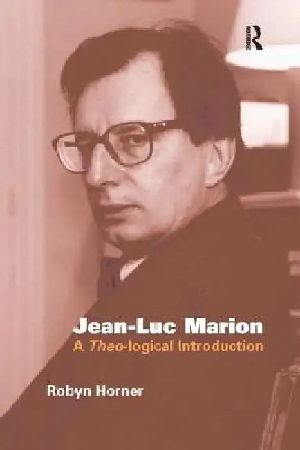 Jean-Luc Marion (English, Robyn Horner)