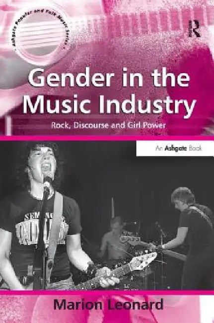 Gender in the Music Industry (English, Marion Leonard)