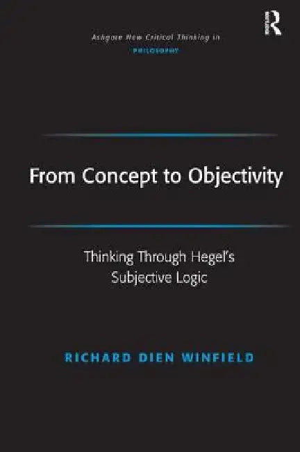 From Concept to Objectivity (English, Richard Dien Winfield)
