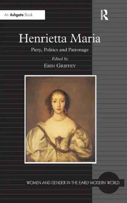 Henrietta Maria (English, Erin Griffey)