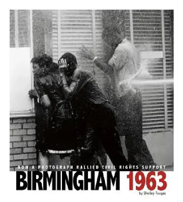 Birmingham 1963 (English, Shelley Tougas | Alexa Sandmann | Kathleen Baxter)