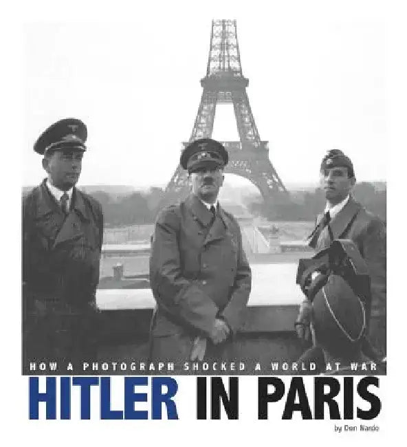 Hitler in Paris (English, Don Nardo | Arnold Krammer)