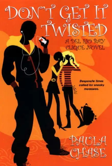 Don't Get It Twisted (English, Paula Chase)