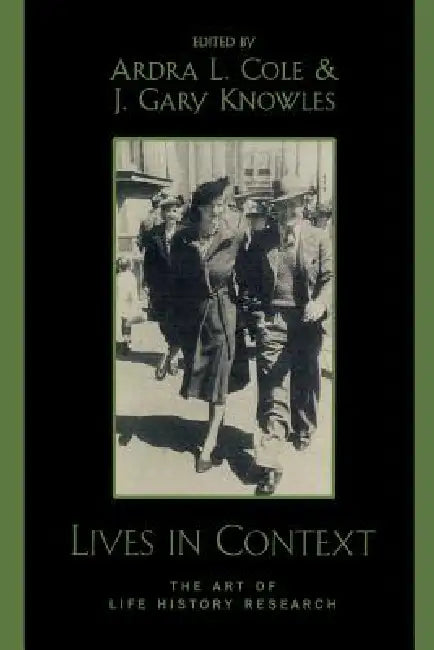 Lives in Context (English, Ardra L. Cole | Gary J. Knowles)