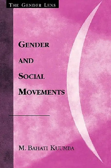 Gender and Social Movements (English, Bahati M. Kuumba)