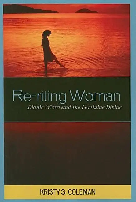 Re-riting Woman (English, Kristy S. Coleman)