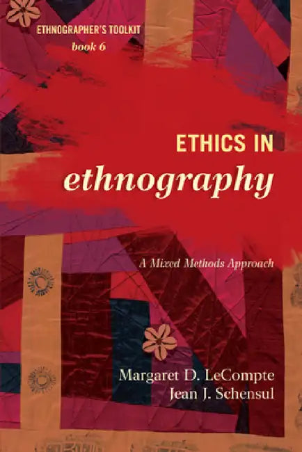 Ethics in Ethnography (English, Margaret D. LeCompte | Jean J. Schensul)