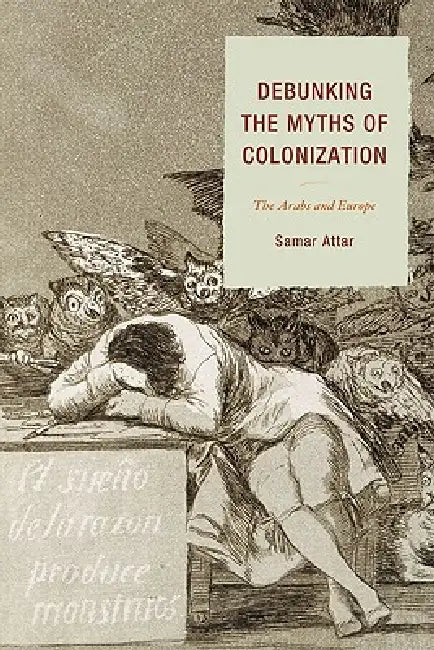 Debunking the Myths of Colonization (English, Samar Attar)