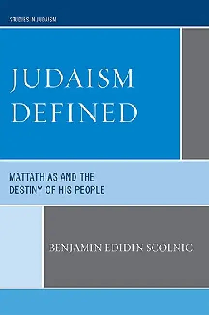 Judaism Defined (English, Benjamin Edidin Scolnic)