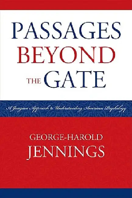 Passages Beyond the Gate (English, George-Harold Jennings)