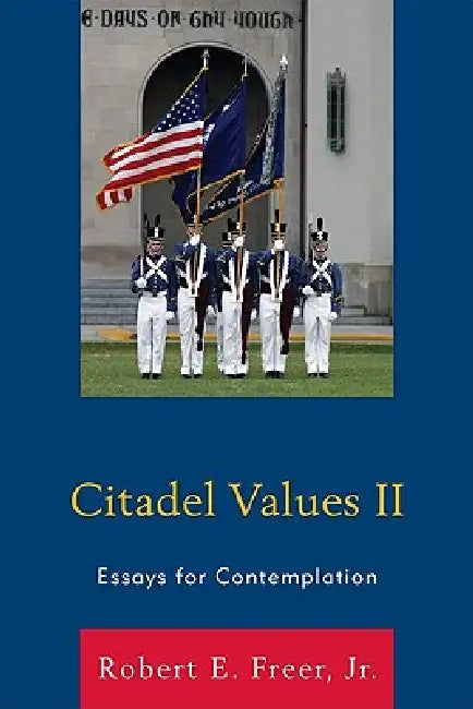 Citadel Values II (English, Robert E. Freer)