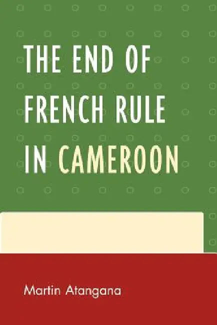 End of French Rule in Cameroon (English, Martin Atangana)