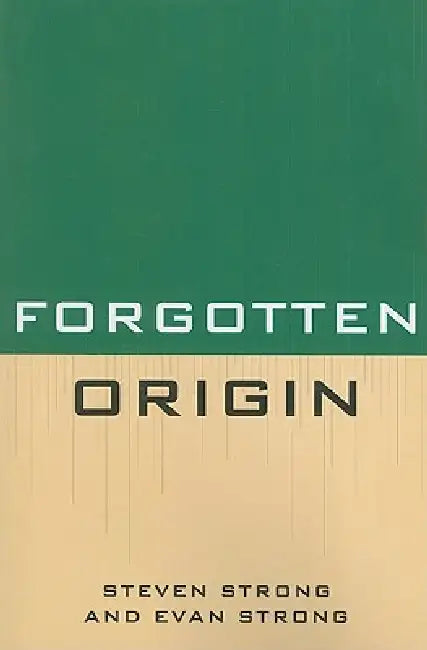 Forgotten Origin (English, Steven Strong | Evan Strong)