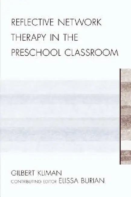 Reflective Network Therapy In The Preschool Classroom (English, Gilbert Kliman)