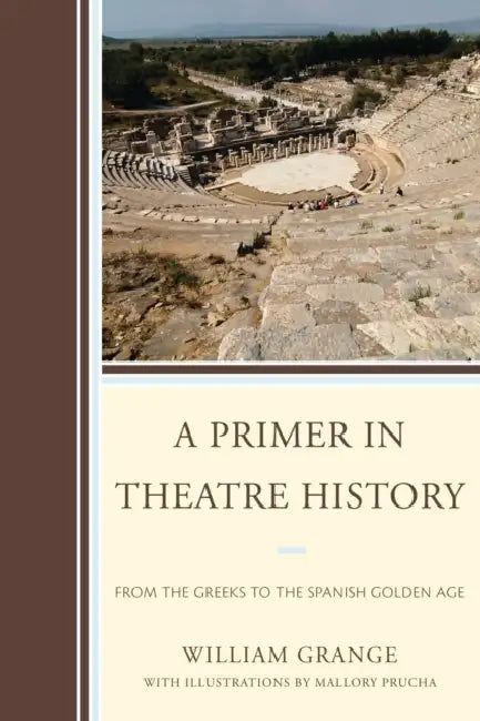 Primer in Theatre History (English, William Grange)