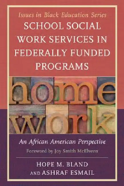 School Social Work Services in Federally Funded Programs (English, Hope M. Bland | Ashraf Esmail)