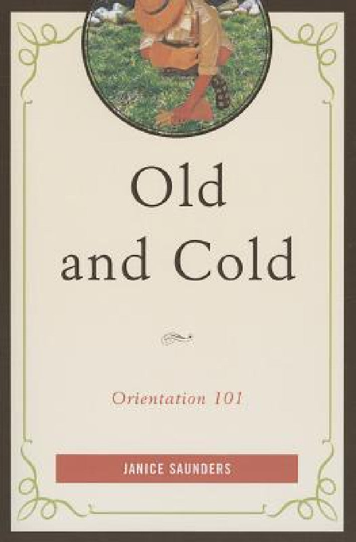 Old and Cold (English, Janice Saunders)