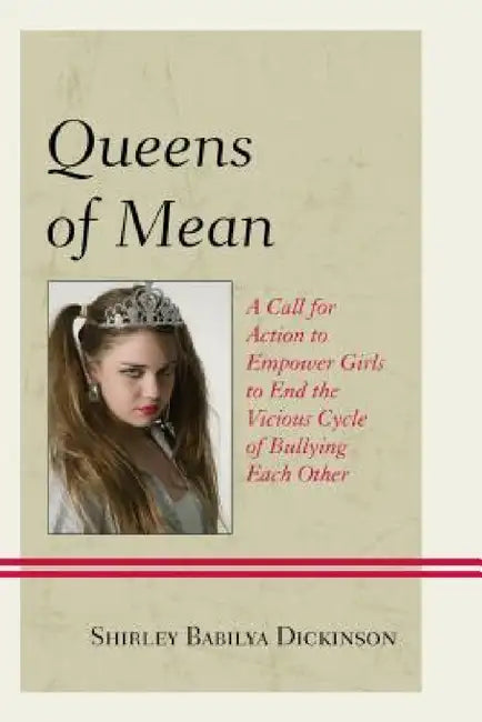 Queens of Mean (English, Shirley Babilya Dickinson)