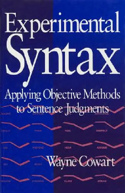 Experimental Syntax (English, Wayne Cowart)