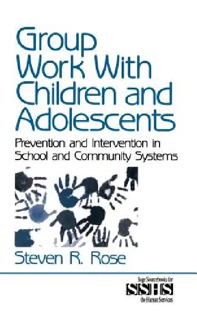 Group Work with Children and Adolescents (English, Steven R. Rose)