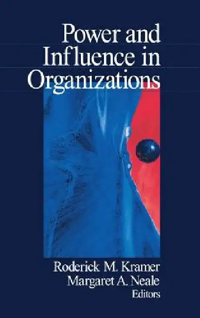Power and Influence in Organizations (English, Roderick M. Kramer | Margaret A. Neale)