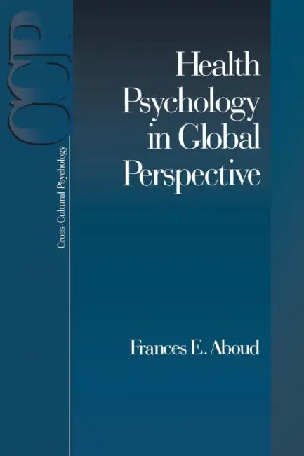 Health Psychology in Global Perspective (English, Frances E. Aboud)