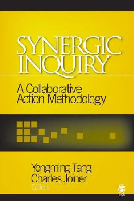 Synergic Inquiry (English, Yongming Tang | Charles Joiner)