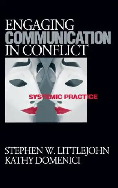 Engaging Communication in Conflict (English, Stephen W. Littlejohn | Kathy L. Isaacson)
