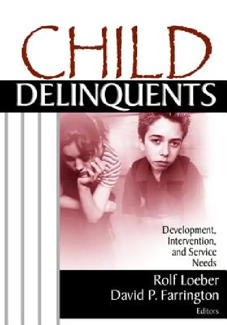 Child Delinquents (English, Rolf Loeber | David P. Farrington)