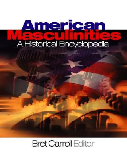 American Masculinities (English, Bret Carroll)