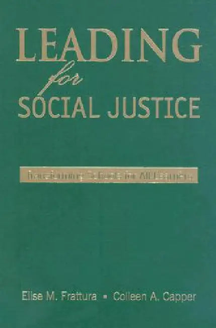 Leading for Social Justice (English, Elise M. Frattura | Colleen A. Capper)