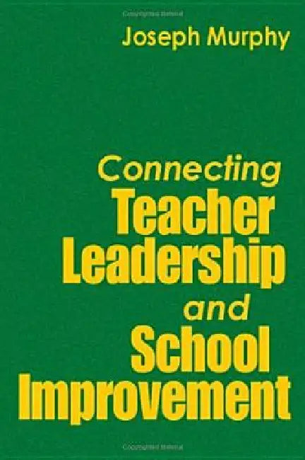 Connecting Teacher Leadership and School Improvement (English, Joseph Murphy)