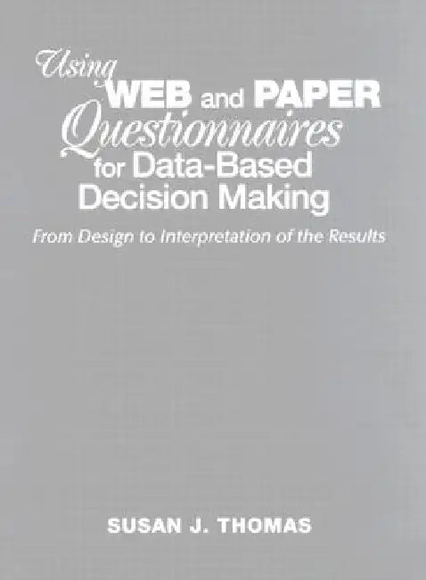 Using Web and Paper Questionnaires for Data-Based Decision Making (English, Susan J. Thomas)
