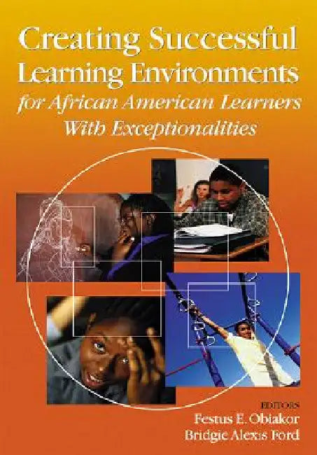 Creating Successful Learning Environments for African American Learners With Exceptionalities (English, Festus E. Obiakor | Bridgie Alexis Ford)