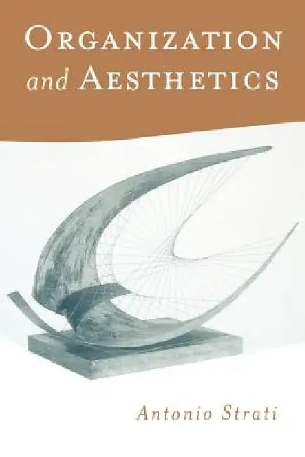 Organization and Aesthetics (English, Antonio Strati)