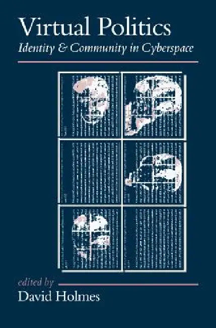 Virtual Politics (English, David Holmes)