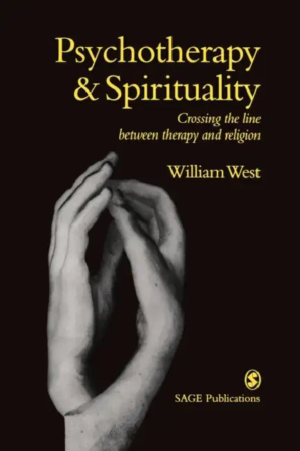 Psychotherapy & Spirituality (English, William West)
