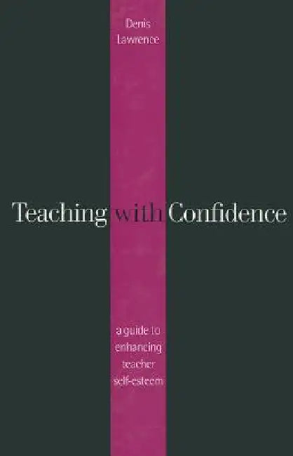 Teaching with Confidence (English, Denis Lawrence)