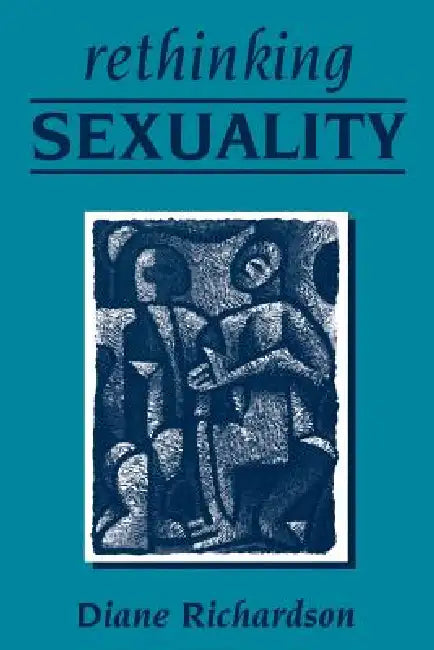 Rethinking Sexuality (English, Diane Richardson)